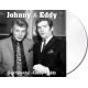 JOHNNY et EDDY - SENTIMENTAL / READY TEDDY - VINYLE BLANC OPAQUE