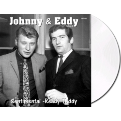 JOHNNY et EDDY - SENTIMENTAL / READY TEDDY - VINYLE BLANC OPAQUE