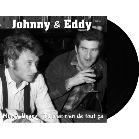 JOHNNY et EDDY- MONEY HONEY / TU N'AS RIEN DE TOUT CA - VINYLE NOIR
