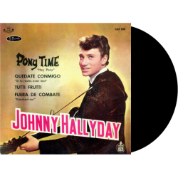 JOHNNY HALLYDAY - PONY TIME / TUTTI FRUTTI - VINYLE NOIR
